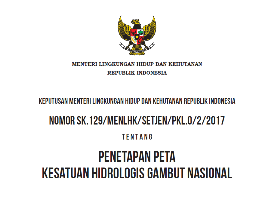 berita_949041_keputusan-menteri-lhk-nomor-sk-129-menlhk-setjen-pkl-0-2-2017-tentang-penetapan-peta-kesatuan-hodrologis-gambut-nasional_20221003143242.png